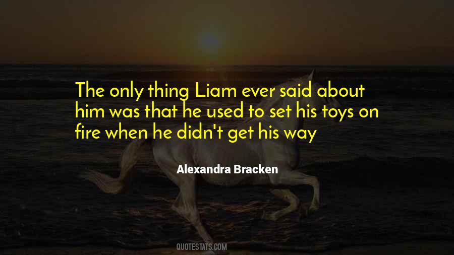 Liam Quotes #1104796