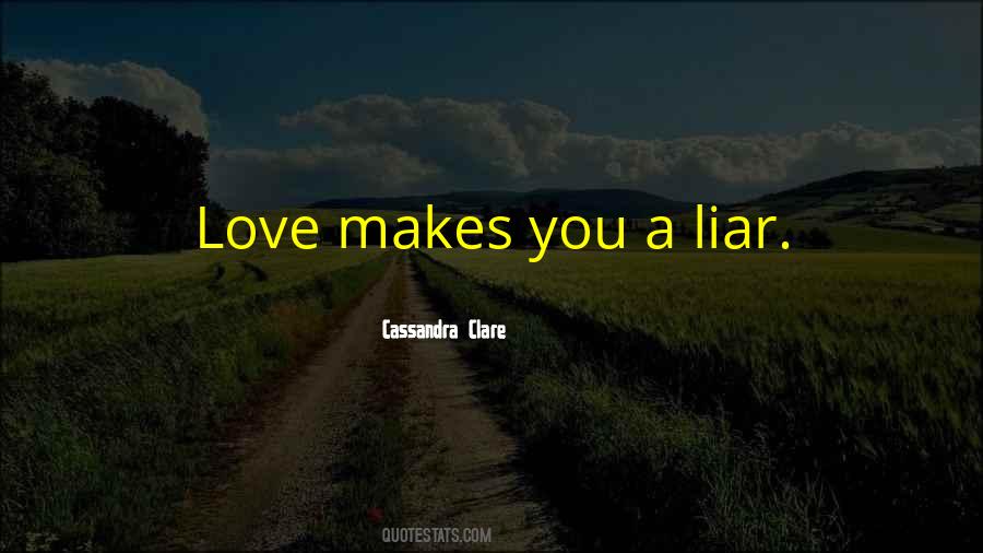 Liar Love Quotes #120921