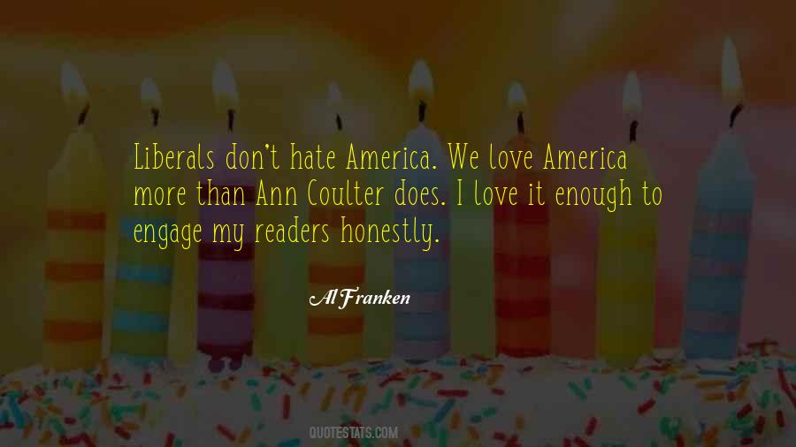 Liberals Hate America Quotes #1476893