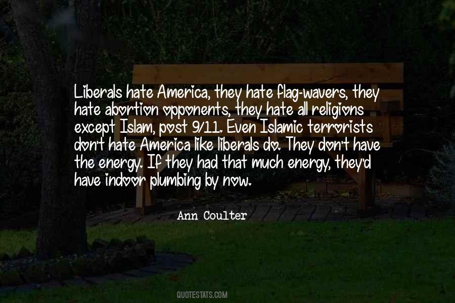 Liberals Hate America Quotes #1587470