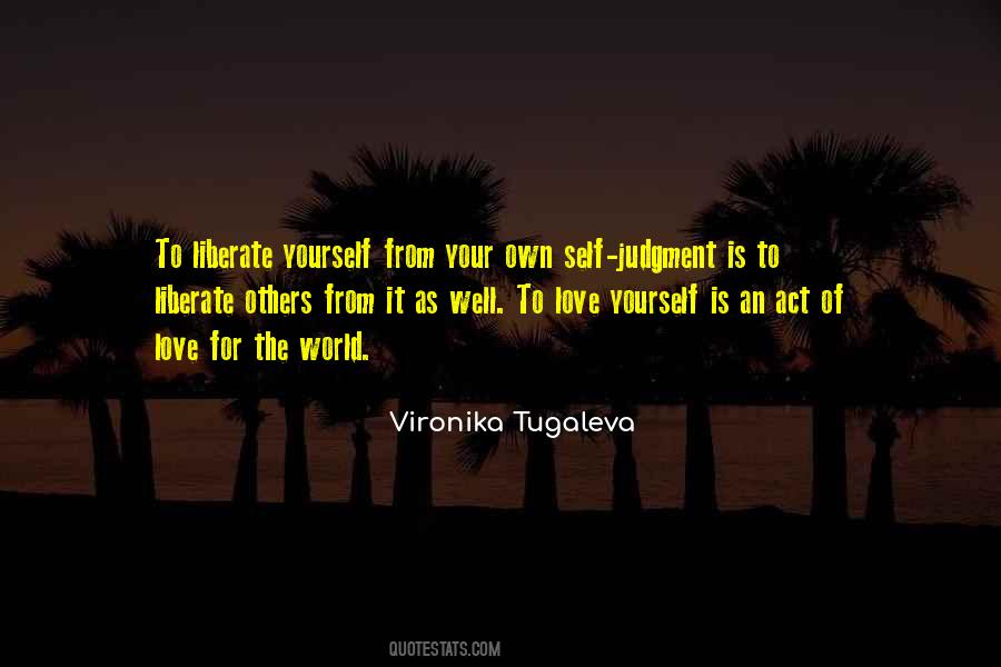 Liberate Yourself Quotes #1627376