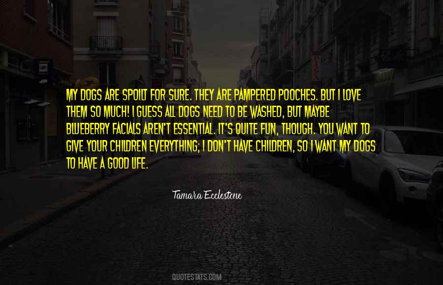 Quotes About Dogs Life #239379