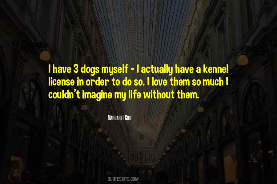 Quotes About Dogs Life #337045