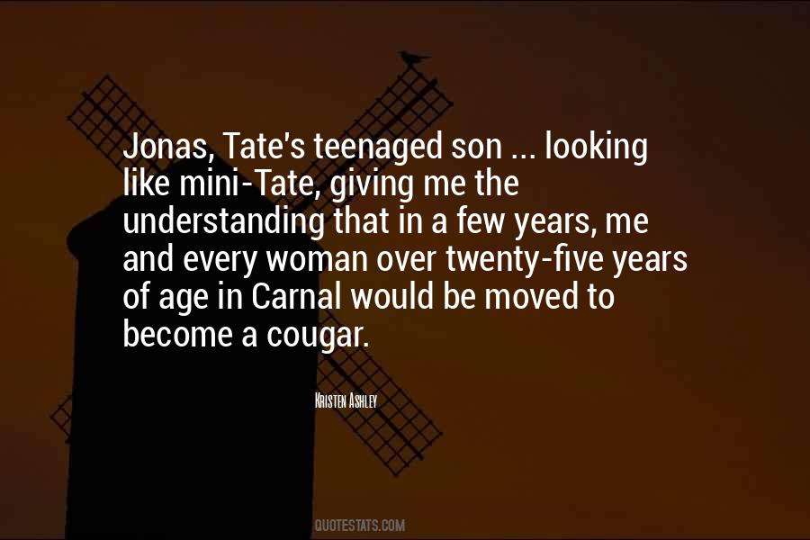 Quotes About Teenaged #1865204