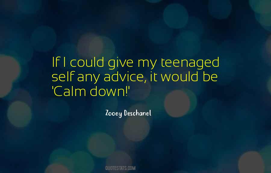 Quotes About Teenaged #201275