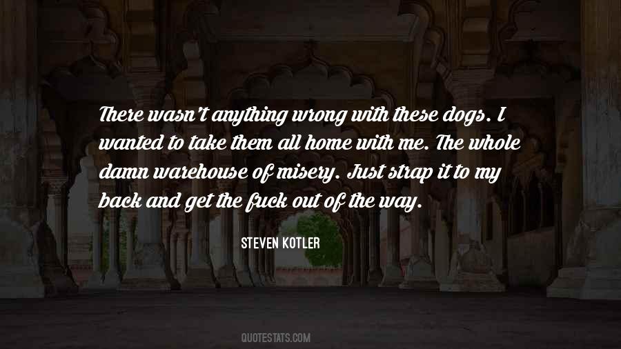 Quotes About Dogs And Home #1364820