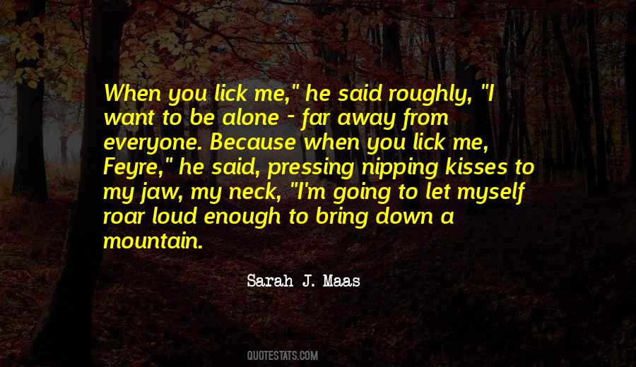 Lick Me All Over Quotes #105923