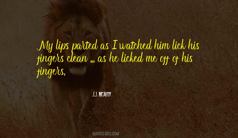 Lick Me Quotes #1020070