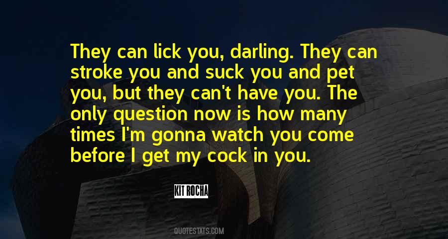 Lick You Quotes #1440172