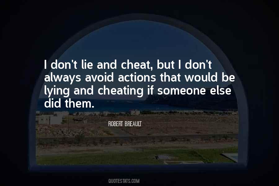 Lie And Cheat Quotes #18348