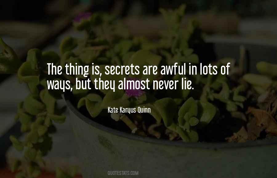 Lie And Secrets Quotes #1789943