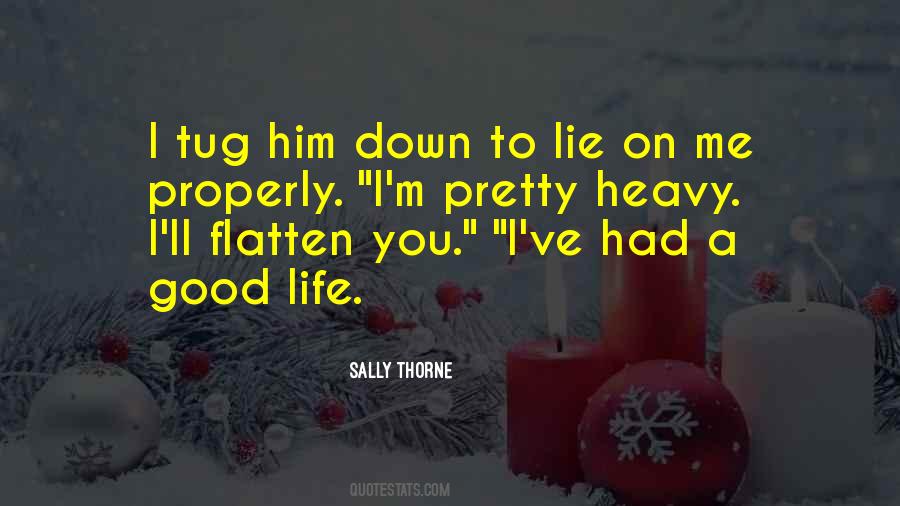 Lie Down With Me Quotes #215044