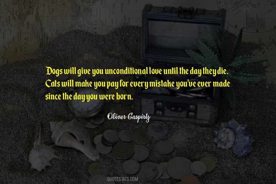 Quotes About Dog Unconditional Love #1190876