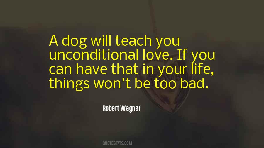 Quotes About Dog Unconditional Love #902746