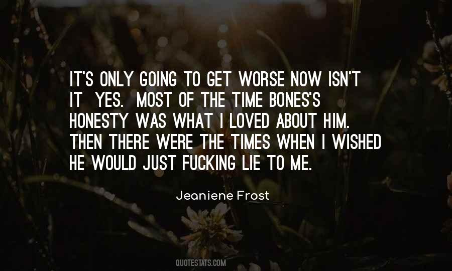 Lie To Me Quotes #610292