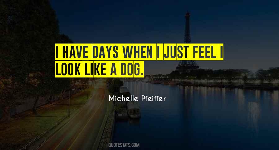 Quotes About Dog Days #1286491