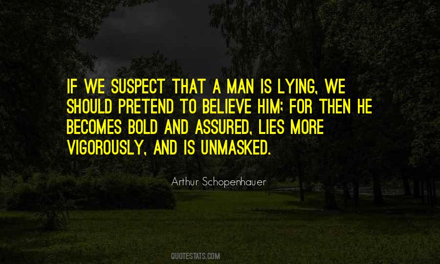 Lies And More Lies Quotes #759602