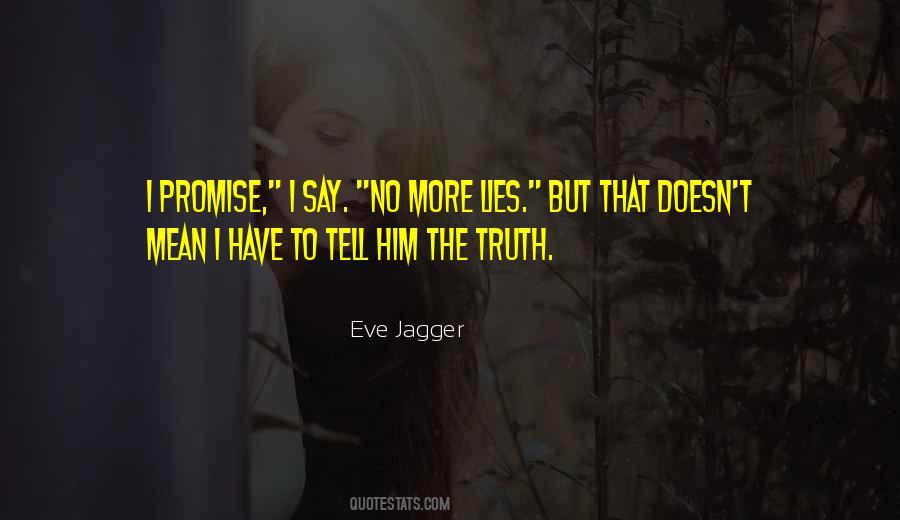 Lies Lies More Lies Quotes #101802