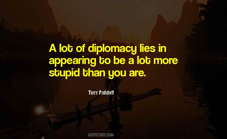 Lies Lies More Lies Quotes #209650