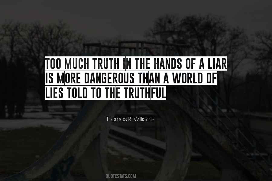 Lies Lies More Lies Quotes #325159