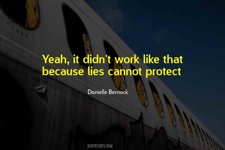 Lies To Protect Quotes #1130843