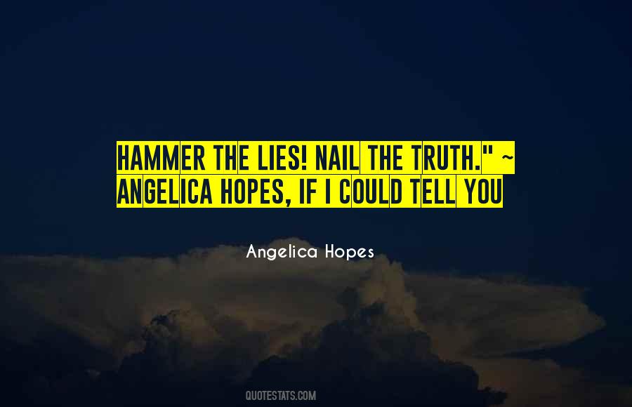 Lies You Tell Quotes #137440