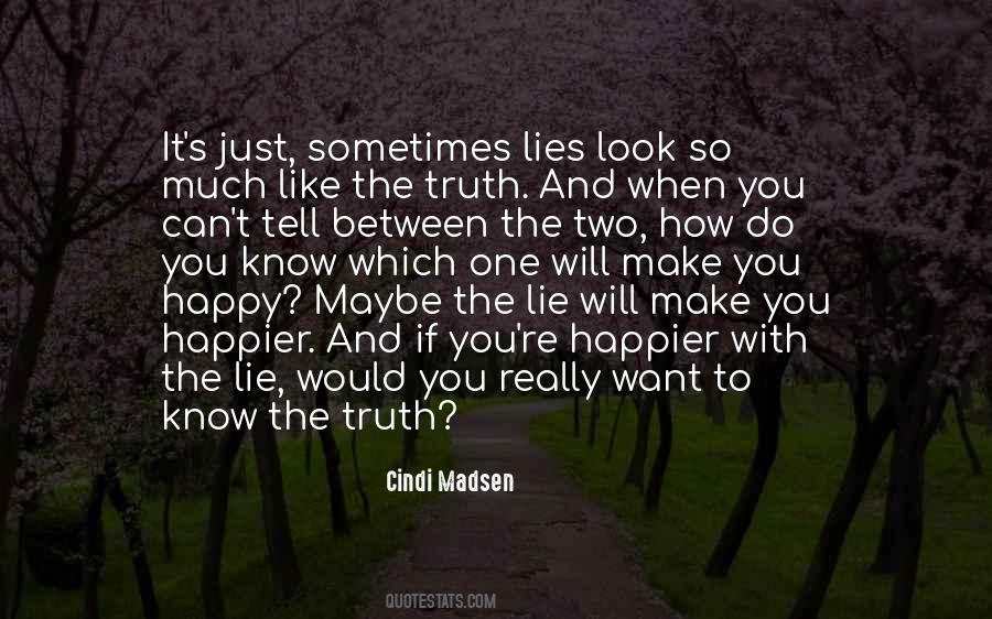 Lies You Tell Quotes #141239