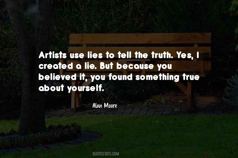 Lies You Tell Quotes #318477