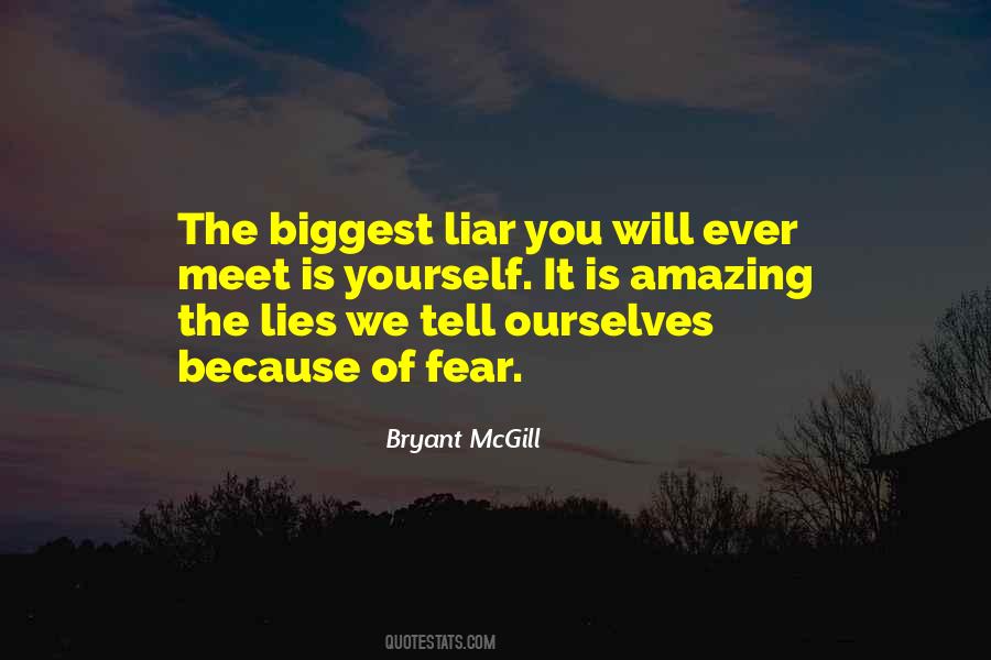 Lies You Tell Quotes #810080