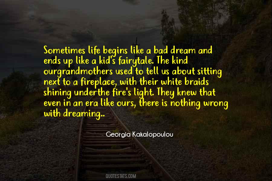 Life A Dream Quotes #119828