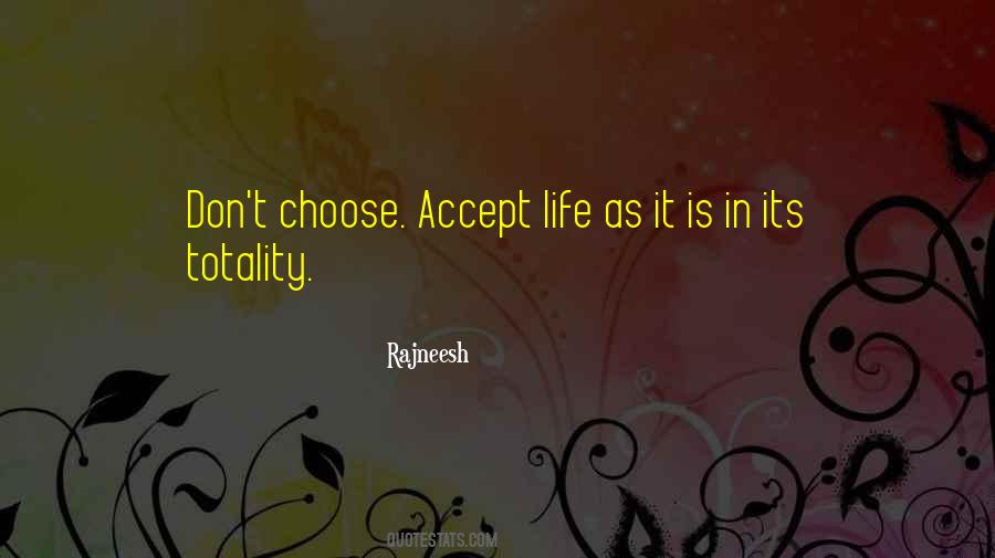 Life Accepting Quotes #628462