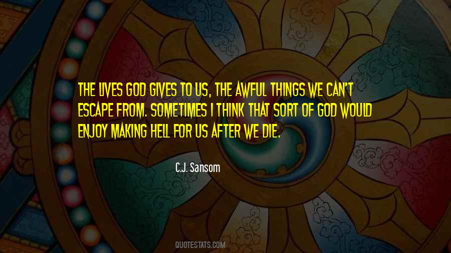 Life After God Quotes #695619