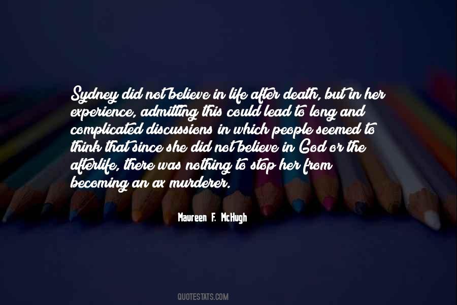 Life After God Quotes #737626