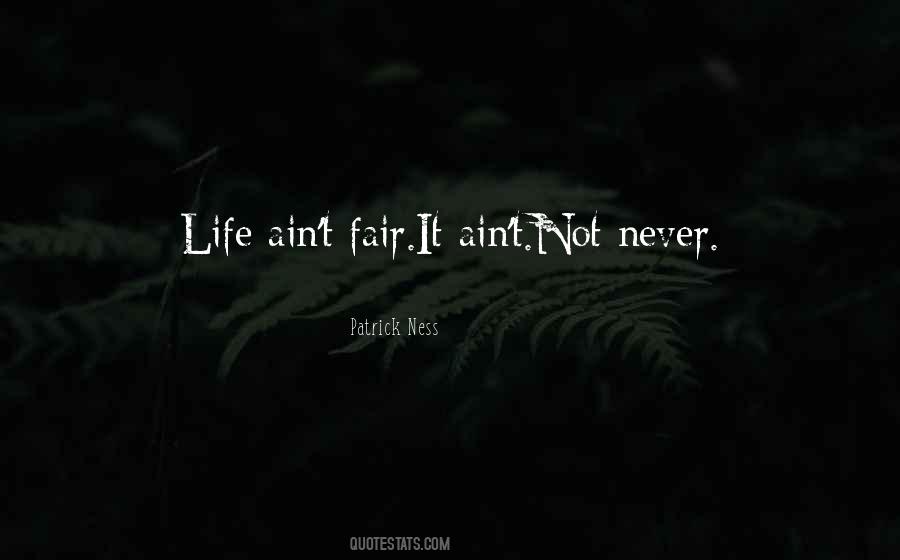 Life Ain't Quotes #226437