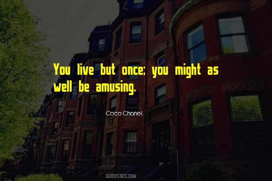 Life Amusement Quotes #1762361