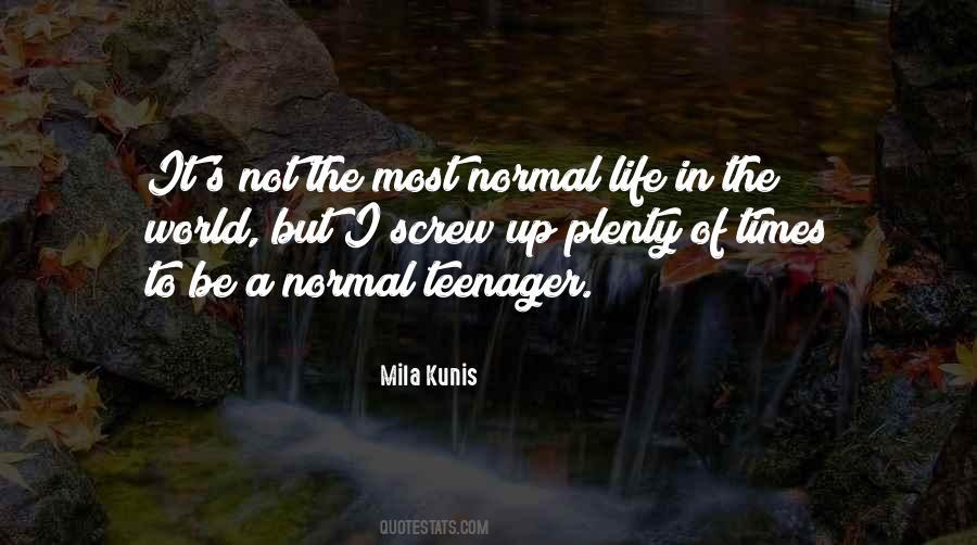 Life As A Teenager Quotes #1075993