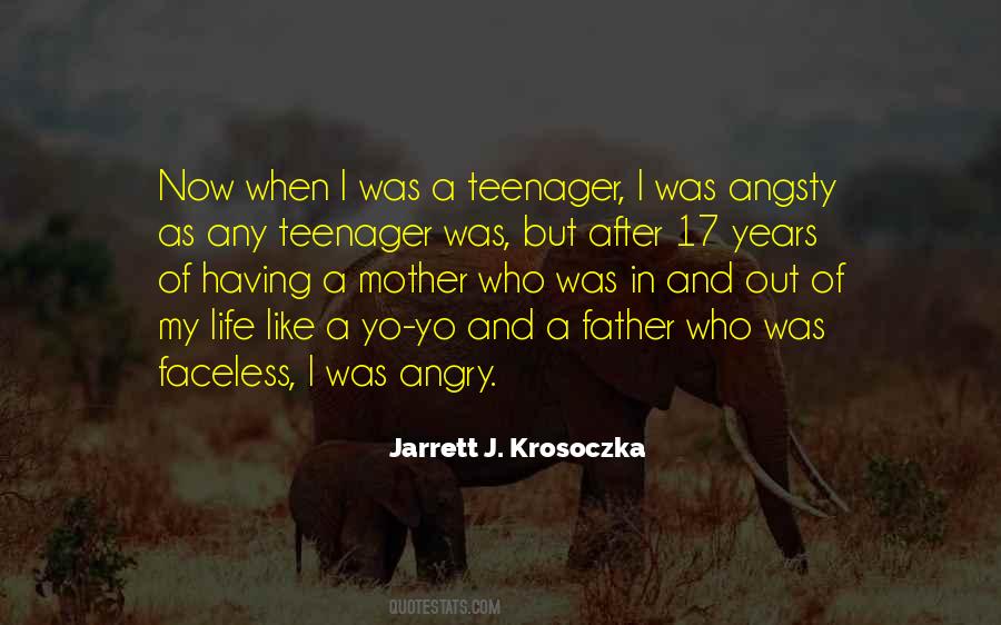 Life As A Teenager Quotes #220730