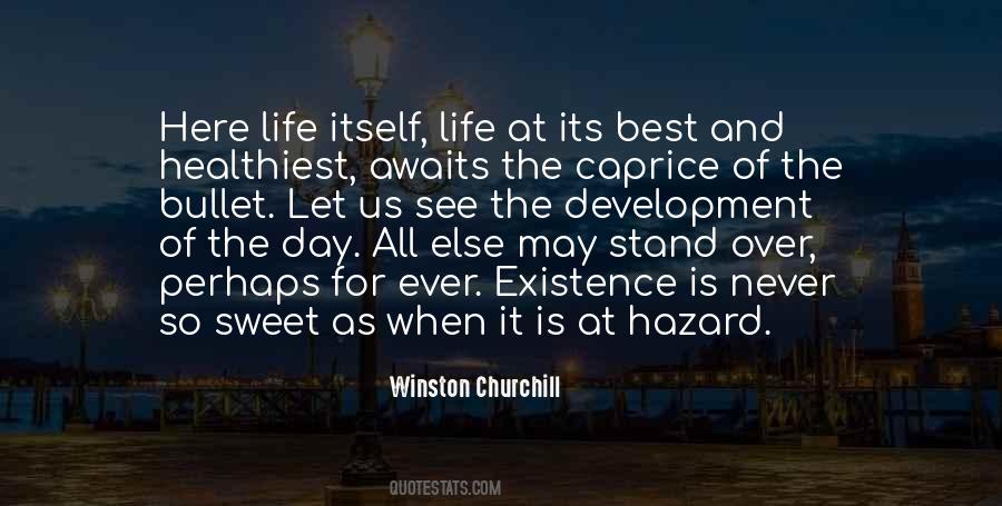 Life At Its Best Quotes #1119402