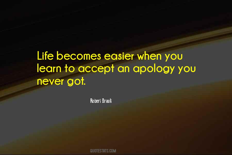 Life Becomes Easier Quotes #246849