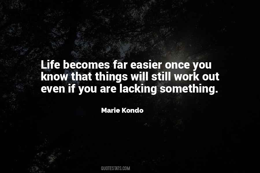 Life Becomes Easier Quotes #773332