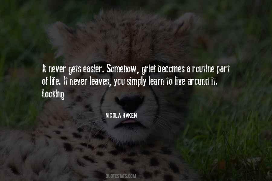 Life Becomes Easier Quotes #799500