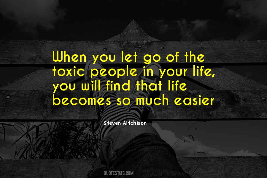 Life Becomes Easier Quotes #911641