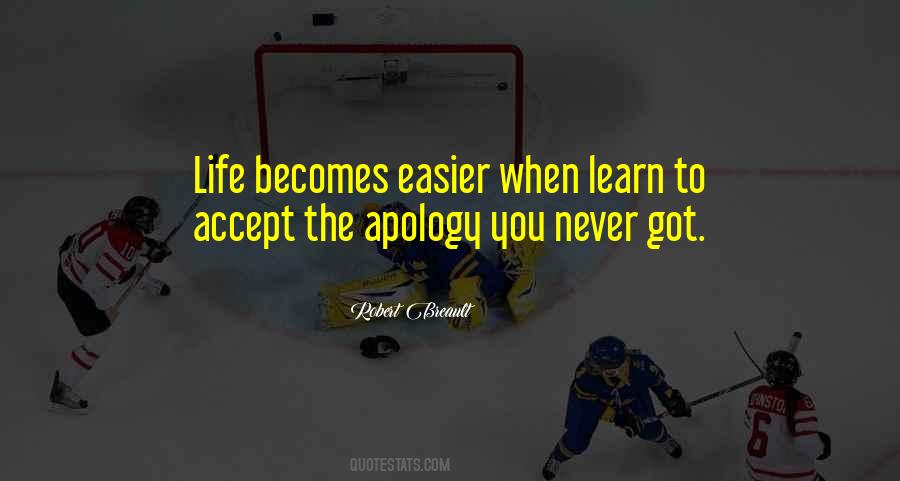 Life Becomes Easier Quotes #945631