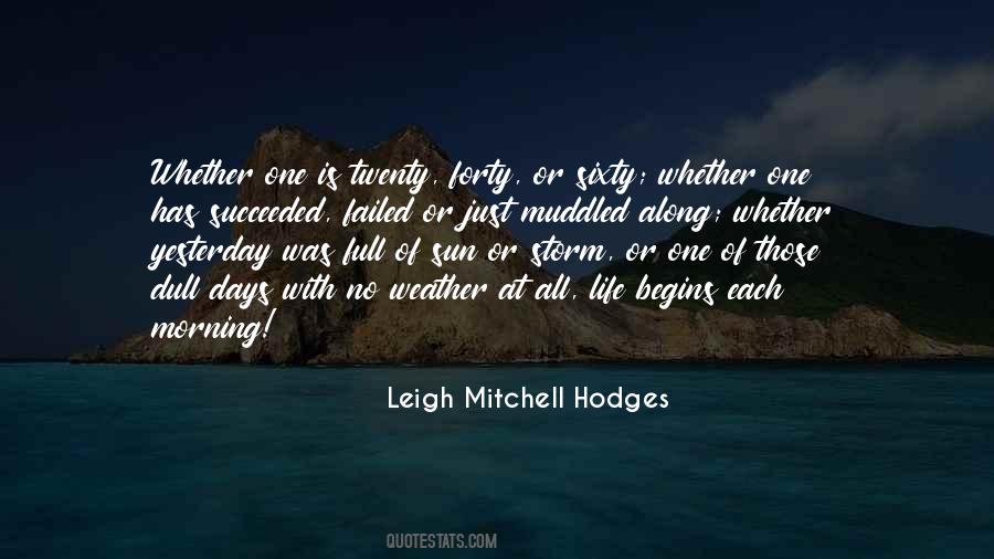 Life Begins Forty Quotes #1651526
