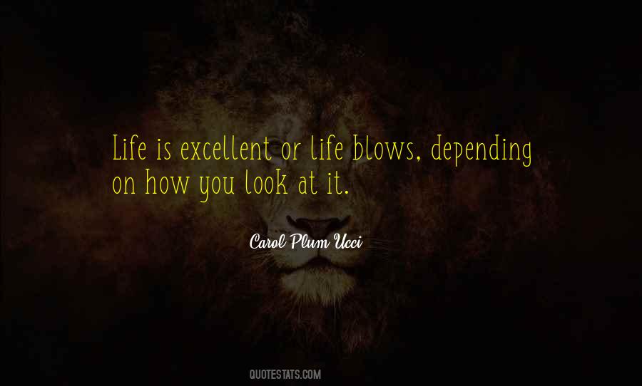 Life Blows Quotes #646567
