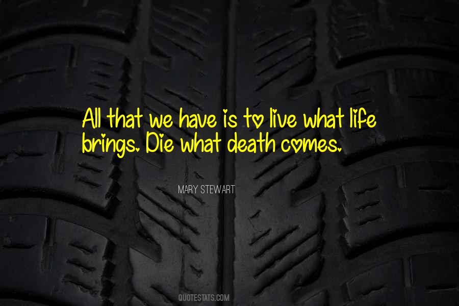 Life Brings Quotes #523727
