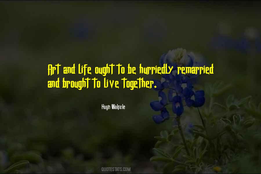 Life Brought Us Together Quotes #928443