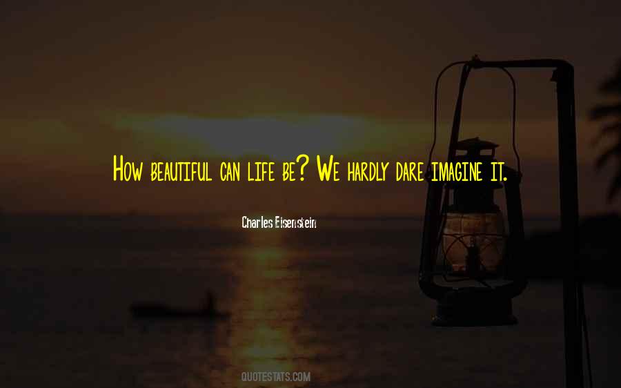 Life Can Be Beautiful Quotes #199855