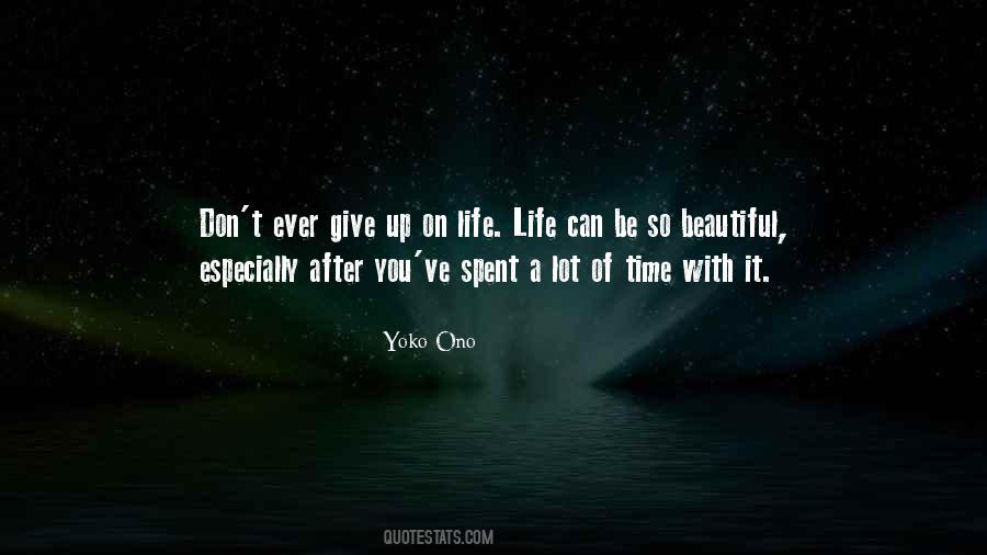 Life Can Be Beautiful Quotes #261044