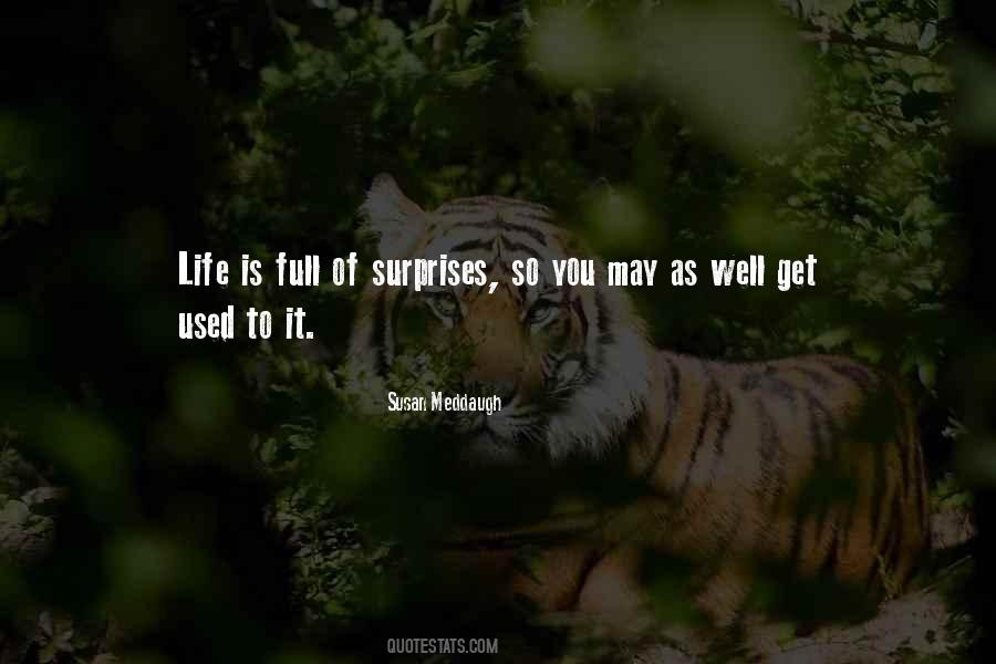 Life Can Be Full Of Surprises Quotes #111587